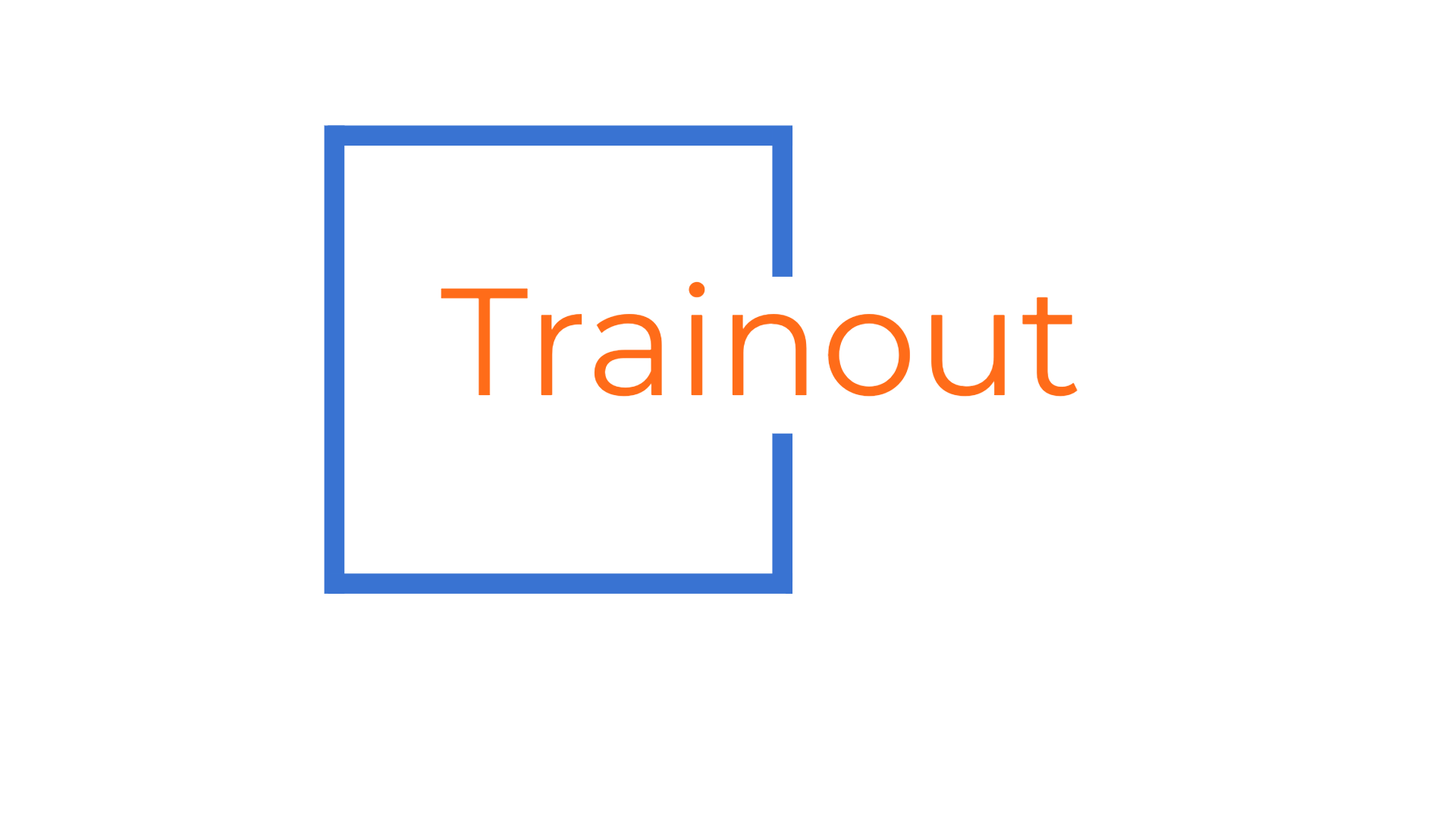 Trainout